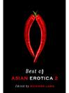 Cover image for Best of Asian Erotica, Volume 2